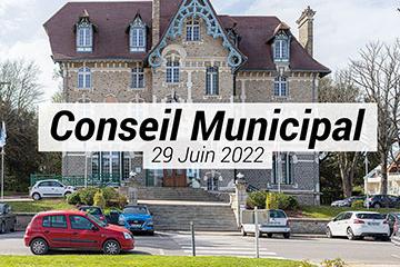 Conseil municipal du 29 juin 2022